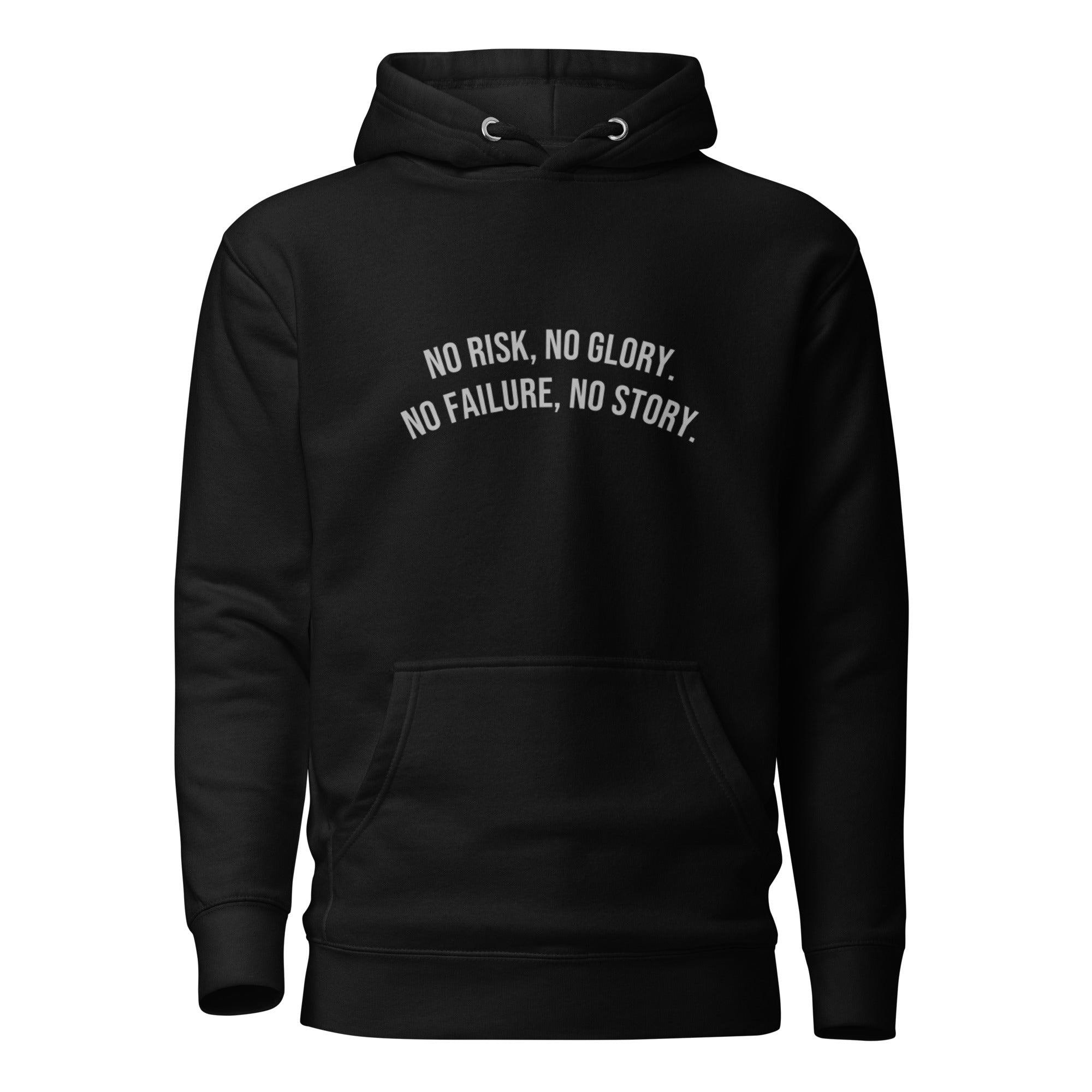 No Risk, No Glory Unisex Hoodie