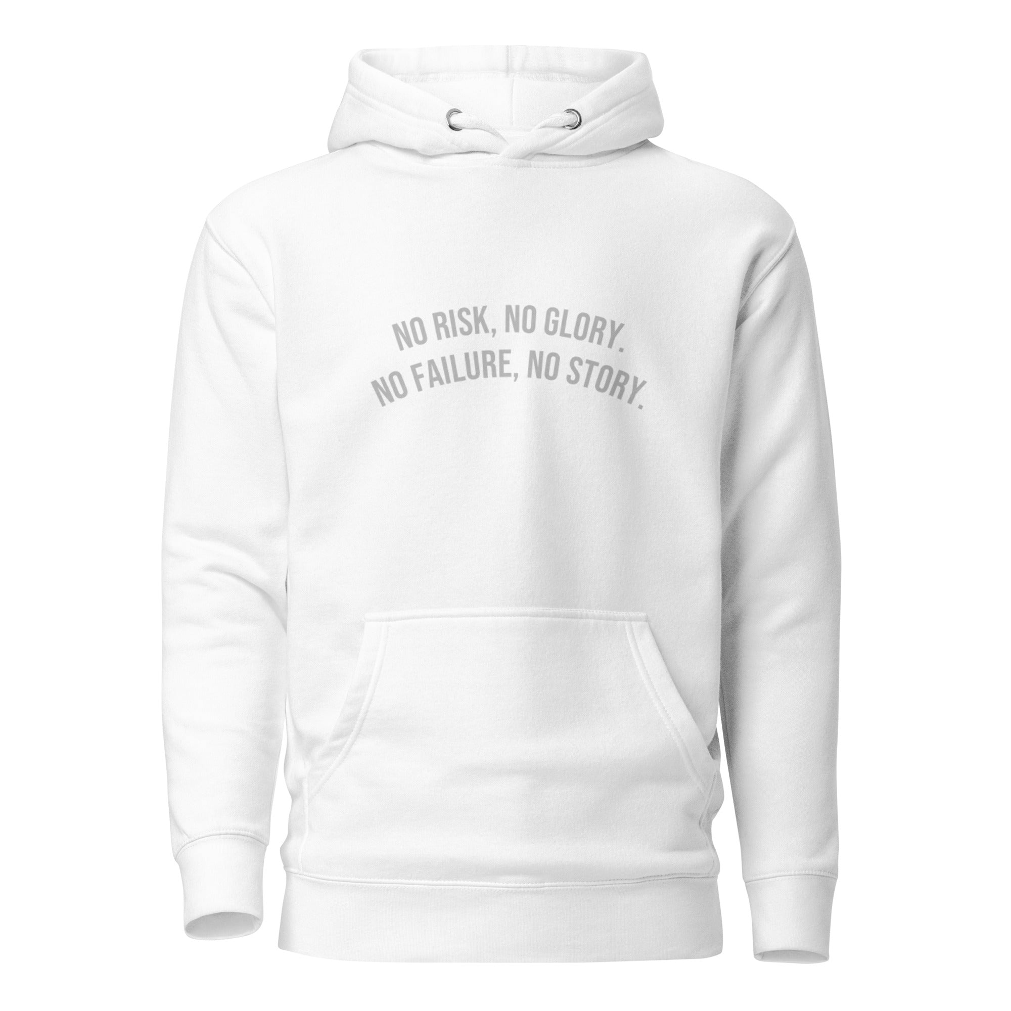 No Risk, No Glory Unisex Hoodie